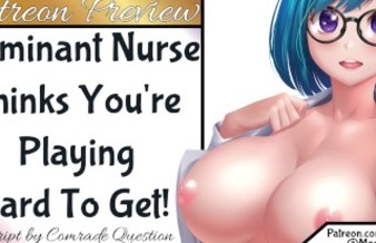 Domme Nurse Thinks You're Playing Hard To Get Extended Patreon Preview