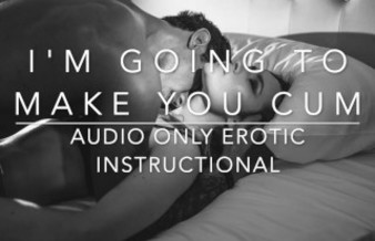 I'm going to make you cum - Audio Only Instructional