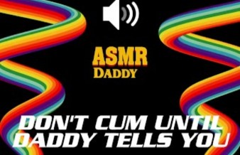 Don't Cum Until Daddy Says So - Dirty Audio Masturbation Instructions JOI
