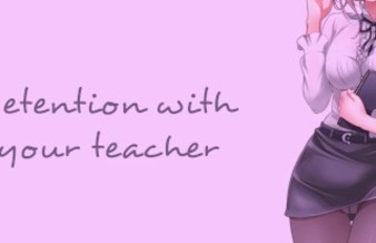 Detention With Your Teacher (Teacher Series) | SOUND PORN | English ASMR