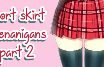 ❤︎【ASMR】❤︎ Short Skirt Shenanigans (PART 2)