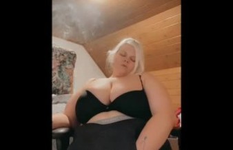 Busty Bbw smokes while playing with pussy! WAP ASMR