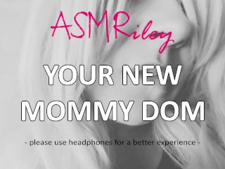 EroticAudio - Your New Mommy Dom, MDLB| ASMRiley