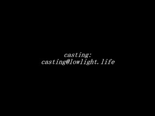 lowlight | casting
